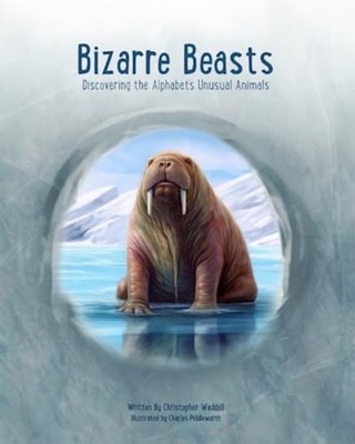 Bizarre Beasts Discovering the Alphabet's Unusual Anima -  NEW CHARLES. PIDDLE 2