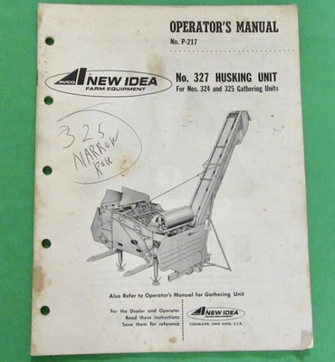 New Idea 327 Husking Unit For 324 & 325 Gathering Units P-217 With Parts Listing