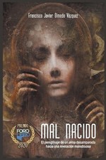 Mal nacido by Francisco Javier Olmedo V?zquez (Spanish) Paperback Book