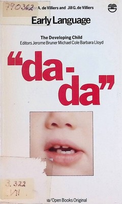 Early Language The developing chld Villiers, Peter A. de and Jill G. De Villiers