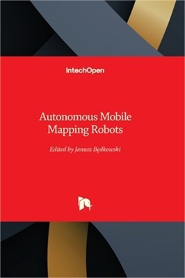 Autonomous Mobile Mapping Robots (Hardback or Cased Book)