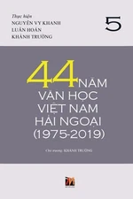 44 Nm Vn Hc Vit Nam Hi Ngoi (1975-2019) - Tp 5 (soft cover) by Truong Khanh (Vie
