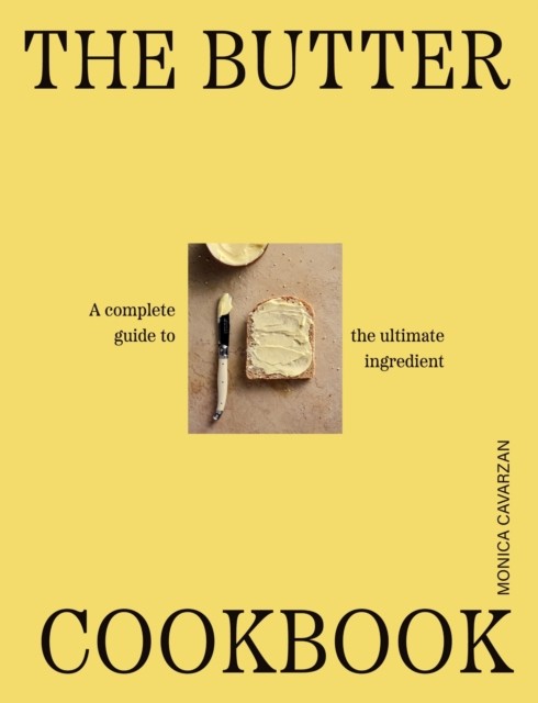 The Butter Cookbook: The complete guide by Cavarzan Monica | HB | 2026 - Image 5
