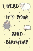 22Nd Birthday: Funny Gift Journal (6X9 110