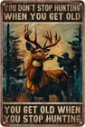Vintage Deer Hunting Hunter Get Old Tin Metal Signs Home Décor 8x12