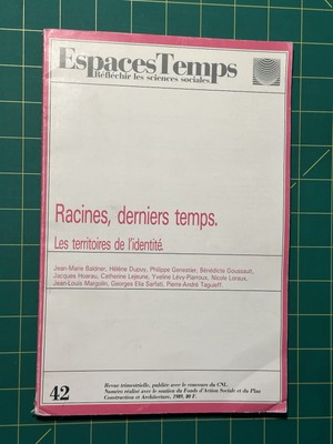 Espaces Temps - Racines, derniers temps Les territoires de l'identite 42