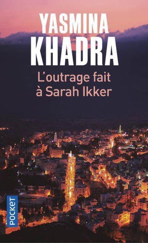 Thumbnail - Yasmina Khadra | L'outrage Fait À Sarah Ikker | Taschenbuch |