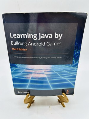 Learning Java by Building Android Games - Third Edition by John Horton 2021 PB