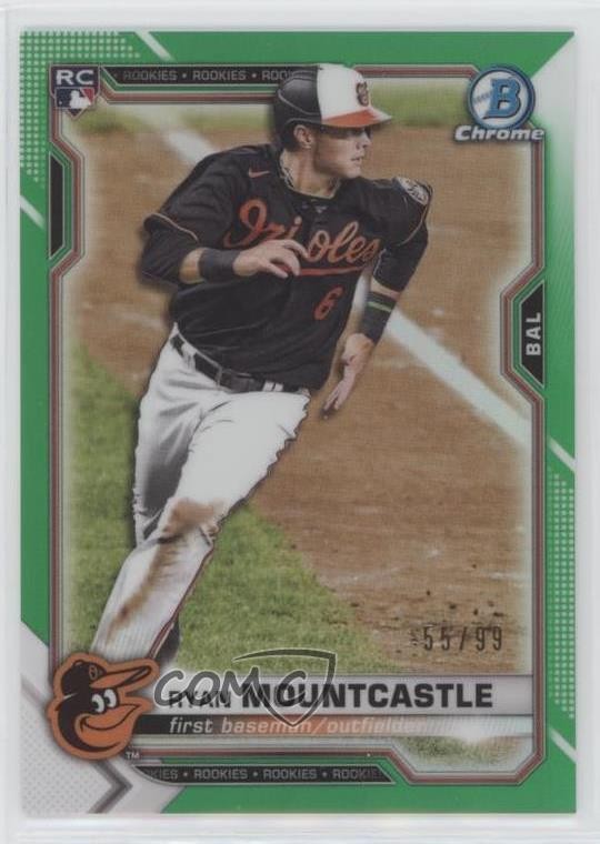 2021 Bowman Chrome Green Refractor 55/99 Ryan Mountcastle #64 3v0
