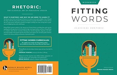 Fitting Words Classical Rhetoric (Student Workbook)