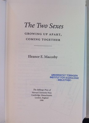 The Two Sexes: Growing Up Apart, Coming Together. Maccoby, Eleanor E.: