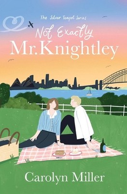 Not Precisely Mr. Knightley: Volume 2 by Carolyn Miller Paperback Book