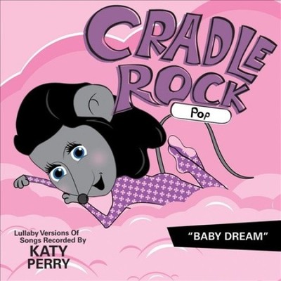 Lullaby Versions of Songs Recorded by Katy Perry by Cradle Rock [CD]