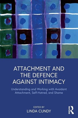 Attachment and the Defence Against Intimacy | Linda Cundy | Taschenbuch | 2018