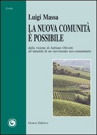 9788874142040 Nuova comunità è possibile. dalla visione di adria...unitario (la)