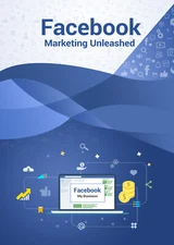 Facebook Marketing Unleashed (E-Book)