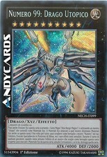 NUMERO 99: DRAGO UTOPICO (Number 99: Utopic Dragon) • Segreta • NECH IT099 • 1Ed