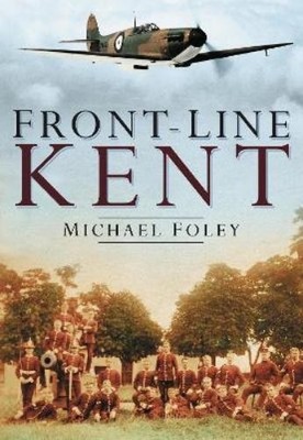 Michael Foley Front-Line Kent (Paperback) (UK IMPORT)