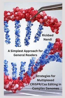 Strategies for Multiplexed CRISPR/Cas Editing in Complex Genomes: A Simplest App