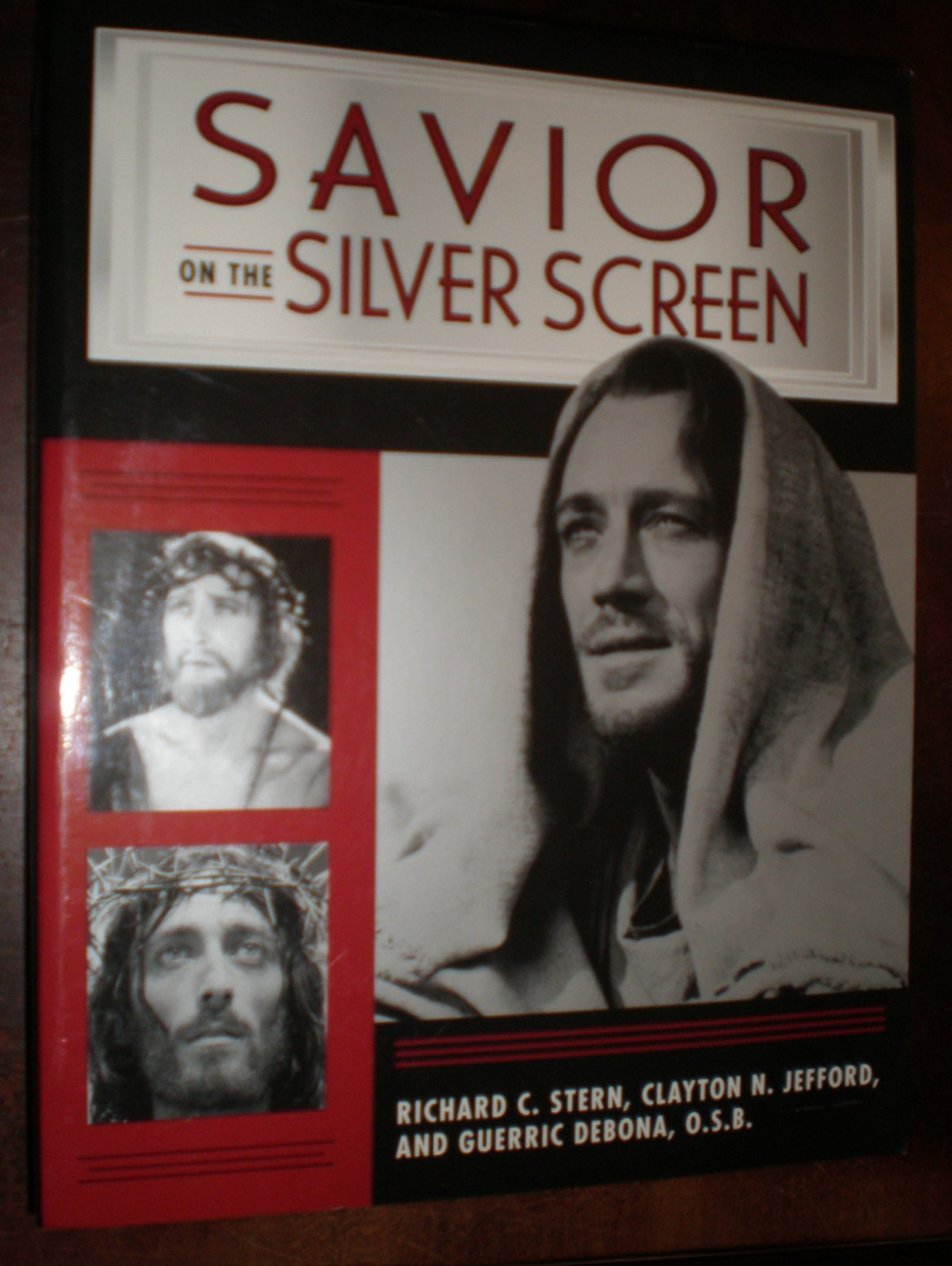 Savior on the Silver Screen by Richard C. Stern, Clayton Jefford and Guerric...