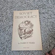 Soviet Democracy by Harry F. Ward / Lynd Ward - 1947 Pamphlet