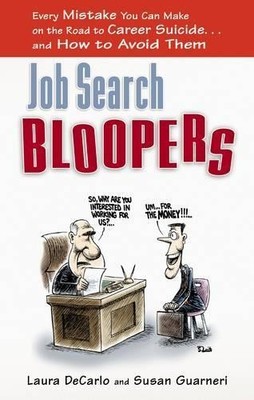 Laura DeCarlo Susan Guarneri Job Search Bloopers (Taschenbuch)