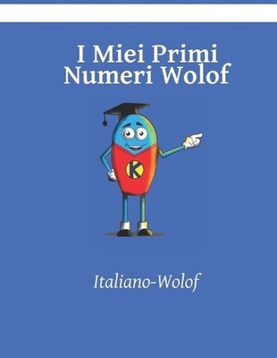 I Miei Primi Numeri Wolof by Kasahorow (Italian) Paperback Book