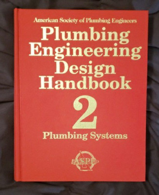 PLUMBING ENGINEERING DESIGN HANDBOOK, VOLUME 2 By American Society Of Plumbing