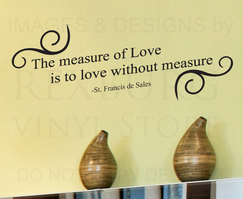 Vinyl Wall Decal Art Quote The Measure of Love L20 Decorative Lettering