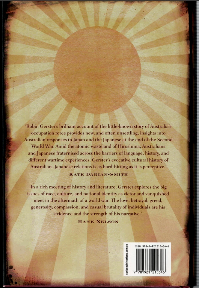 Travels in Atomic Sunshine - Australia & Occupation of Japan ; by Robin Gerster - Image 2 of 4