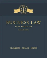 Business Law: Text and Cases - Hardcover By Clarkson, Kenneth W - VERY GOOD