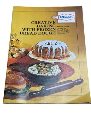Rhodes Bake-N-Serv  Creative Baking with Frozen Bread Dough  (1974) Vtg