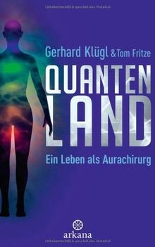 Quantenland: Ein Leben als Aurachirurg von Klügl, Gerhar... | Buch | Zustand gut