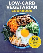 Justin Fox Burks Amy Lawrence Low-Carb Vegetarian Cookbook (Paperback)