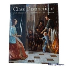 Class Distinctions : Dutch Painting in the Ag...