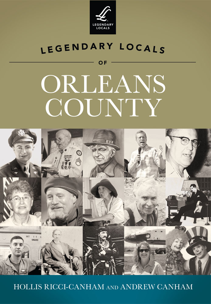 Legendary Locals of Orleans County, New York, Legendary Locals