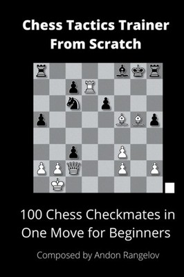 Rangelov - 100 Chess Checkmates in One Move for Beginners - paperback  - E555z