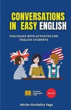 Adrián Gordaliz Conversations in Easy Englis...