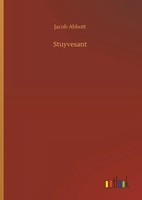 Jacob Abbott | Stuyvesant | Buch | Englisch (2019) | 132 S. | Outlook Verlag