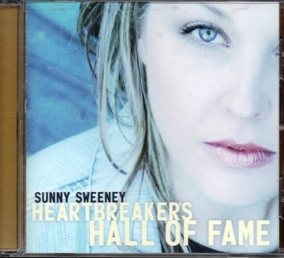 SUNNY SWEENEY - Heartbreaker's Hall Of Fame - CD Album **RARE**