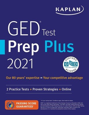 GED Test Prep Plus 2021: 2 Practice Tests + Proven Strategies + Online (Kapl...
