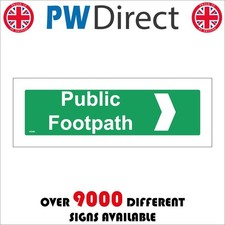SIGN Public Footpath Right Arrow Access Path Ramblers Cyclists Walkers VE382A