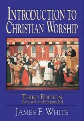 Introduction to Christian Worship Third Edition: Revised and Expanded - GOOD