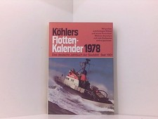 Köhlers Flotten-Kalender 1978: Internationales Jahrbuch der Seefahrt seit 1901 H