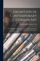 Exhibition Of Contemporary German Art | Metropolitan Museum Of Art (New York