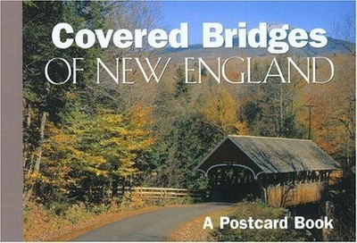 Covered Bridges of New England: A Postcard Book - Globe Pequot Press