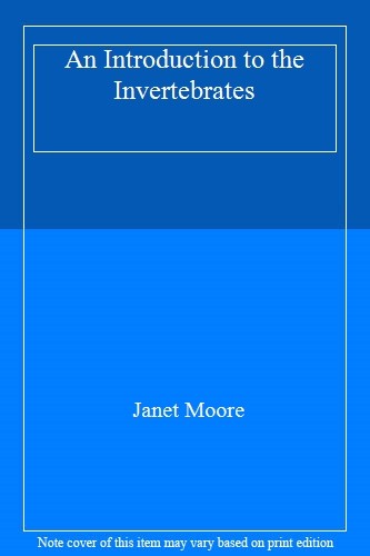 An Introduction to the Invertebrates,Janet Moore