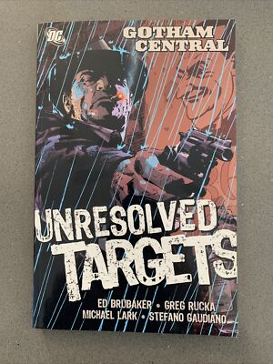 Gotham Central Volume 3 Unresolved Targets Trade Paperback DC Comics Ed Brubaker