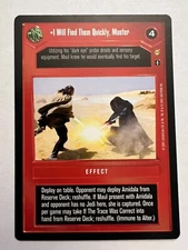 Star Wars Tatooine CCG SWCCG I WILL FIND THEM QUICKLY MASTER FS Elig Dollar Rare