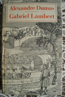 Gabriel Lambert. Kriminalerzählung Dumas, Alexandre: